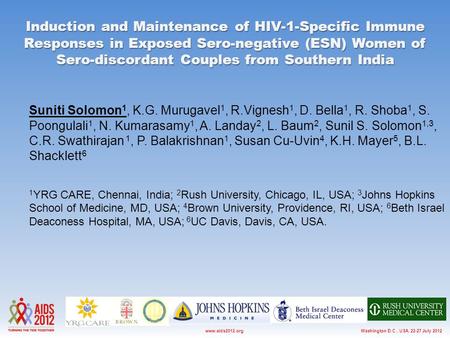 Washington D.C., USA, 22-27 July 2012www.aids2012.org Induction and Maintenance of HIV-1-Specific Immune Responses in Exposed Sero-negative (ESN) Women.