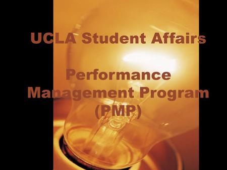 UCLA Student Affairs Performance Management Program (PMP)