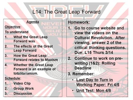 L14: The Great Leap Forward Agenda Objective: To understand 1.What the Great Leap Forward was 2.The effects of the Great Leap Forward 3.How the Great Leap.