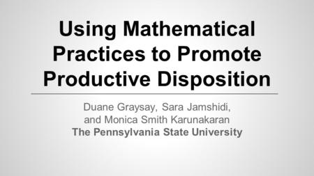Using Mathematical Practices to Promote Productive Disposition