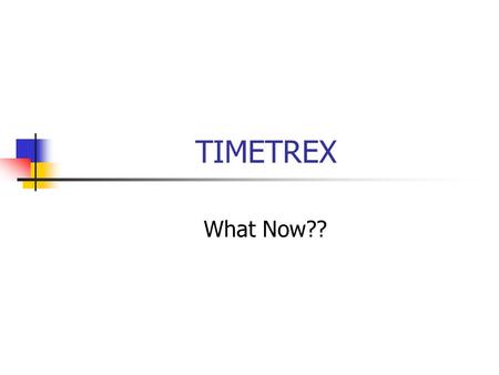 TIMETREX What Now??. Welcome TimeTrex Users You have a very important role in the TimeTrex process. Your time is used to calculate UNC Hospitals’ and.
