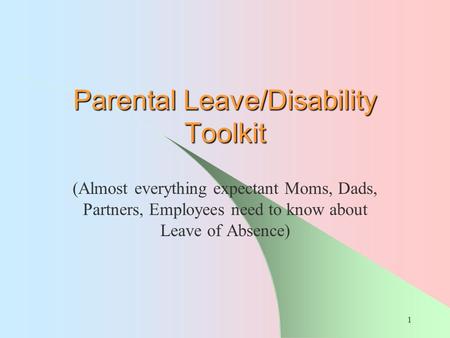 Parental Leave/Disability Toolkit