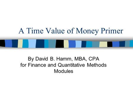 A Time Value of Money Primer