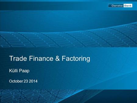 Trade Finance & Factoring