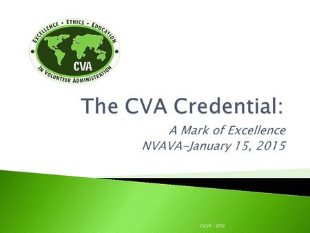 A Mark of Excellence NVAVA-January 15, 2015 CCVA - 2012.