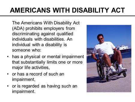 AMERICANS WITH DISABILITY ACT