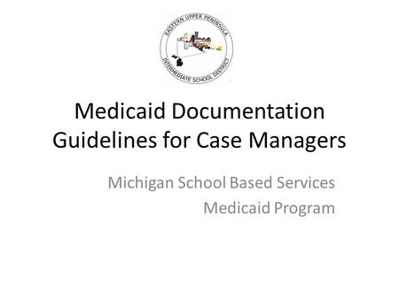 Medicaid Documentation Guidelines for Case Managers