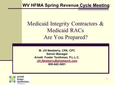 Medicaid Integrity Contractors & Medicaid RACs Are You Prepared?