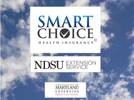 To make a Smart Choice... Analyze personal and family health care needs and wants Compare health insurance plans to determine the best choice for you.