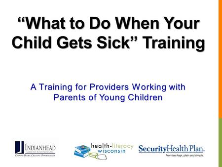 “What to Do When Your Child Gets Sick” Training