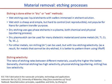 Material removal: etching processes