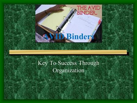 Key To Success Through Organization