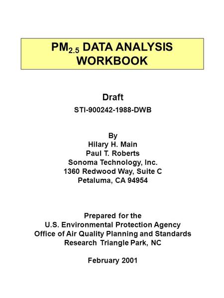 Draft STI-900242-1988-DWB By Hilary H. Main Paul T. Roberts Sonoma Technology, Inc. 1360 Redwood Way, Suite C Petaluma, CA 94954 Prepared for the U.S.
