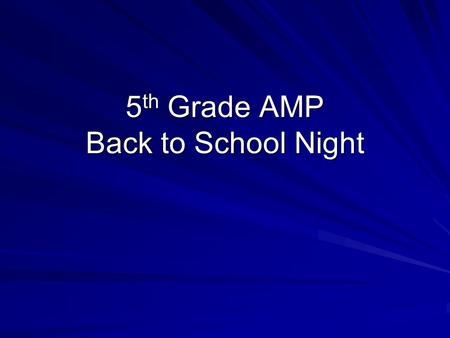 5 th Grade AMP Back to School Night. Meeting Agenda 8:10-8:20 1. What is Connected Math and the Factor Game. 2. Connected Math Overview 3. Math Binders.