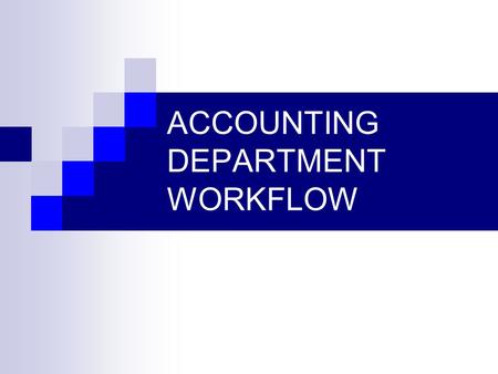 ACCOUNTING DEPARTMENT WORKFLOW