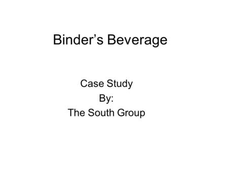 Case Study By: The South Group