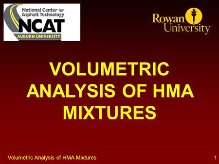 1Volumetric Analysis of HMA Mixtures VOLUMETRIC ANALYSIS OF HMA MIXTURES.