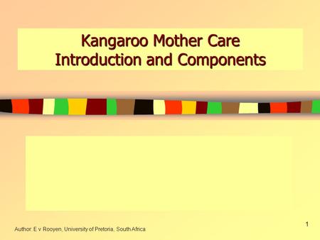 Kangaroo Mother Care Introduction and Components