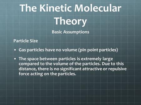 The Kinetic Molecular Theory
