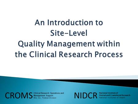 Quality Management within the Clinical Research Process