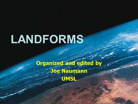 Organized and edited by Joe Naumann UMSL