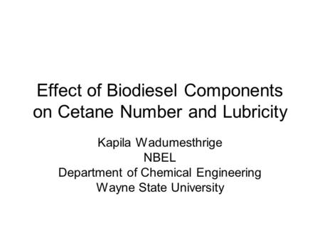 Effect of Biodiesel Components on Cetane Number and Lubricity