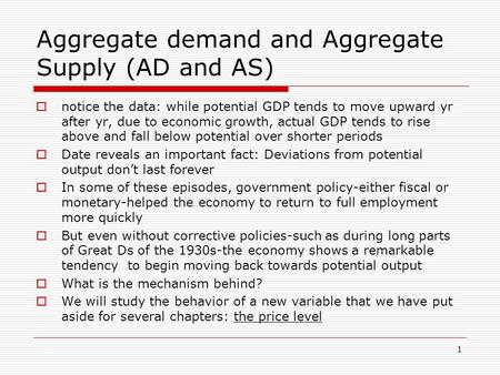 Aggregate demand and Aggregate Supply (AD and AS)