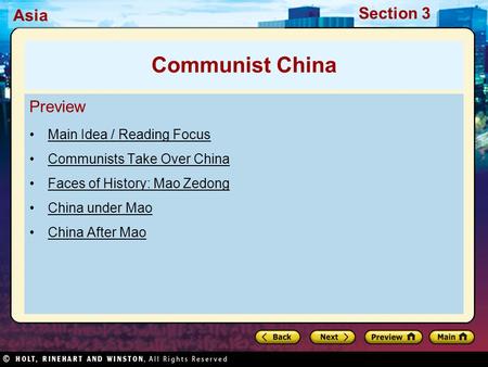 Asia Section 3 Preview Main Idea / Reading Focus Communists Take Over China Faces of History: Mao Zedong China under Mao China After Mao Communist China.