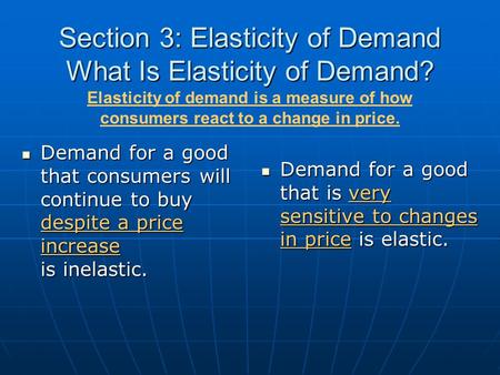 Section 3: Elasticity of Demand What Is Elasticity of Demand?