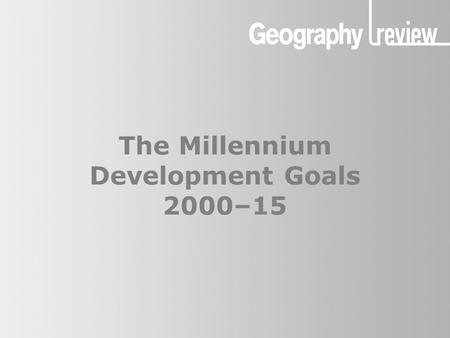 The Millennium Development Goals 2000–15
