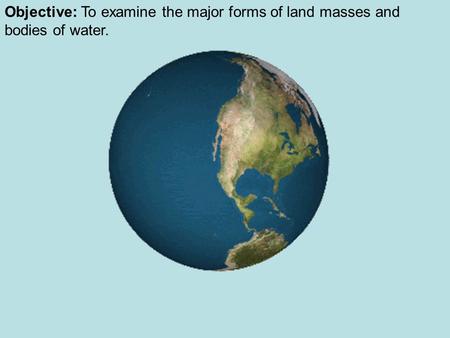 Landforms and Landmasses