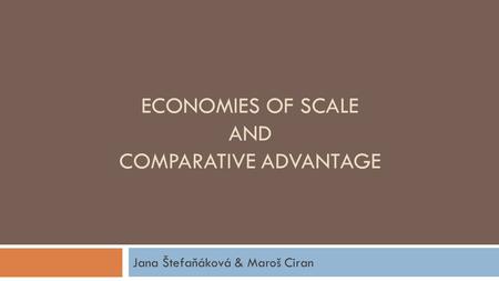 Economies of Scale and Comparative Advantage