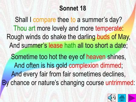 Sonnet 18 Shall I compare thee to a summer’s day?