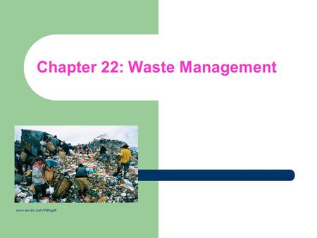 Chapter 22: Waste Management