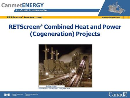 RETScreen® Combined Heat and Power (Cogeneration) Projects