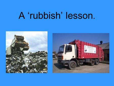 A ‘rubbish’ lesson.. What does it cost our families? In Ipswich refuse is collected from over 55,000 domestic properties every week. The cost of collecting.