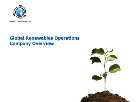 Global Renewables Operations Company Overview. 2 Waste A landfill site is around the volume of Old Trafford and everyone lives within two Kilometres of.