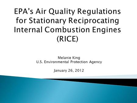 Melanie King U.S. Environmental Protection Agency January 26, 2012.