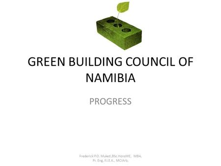 GREEN BUILDING COUNCIL OF NAMIBIA