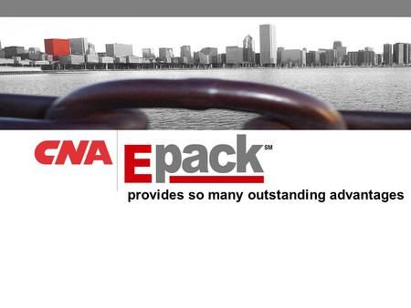Provides so many outstanding advantages. 2 What is Epack? Integrated, Modular Package of Management Liability Insurance Products:  Employment Practices.