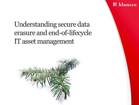 Understanding secure data erasure and end-of-lifecycle IT asset management.