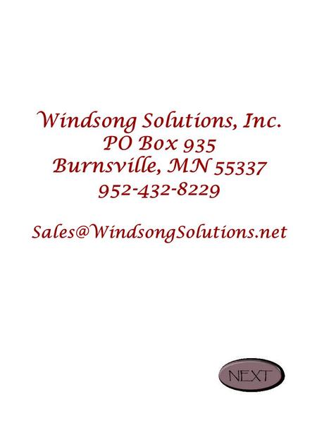 Windsong Solutions, Inc. PO Box 935 Burnsville, MN 55337 952-432-8229