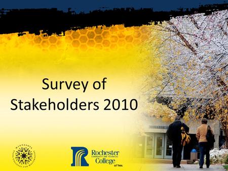 Survey of Stakeholders 2010. Survey Participants 113 participants in 2010 versus 112 in 2006.