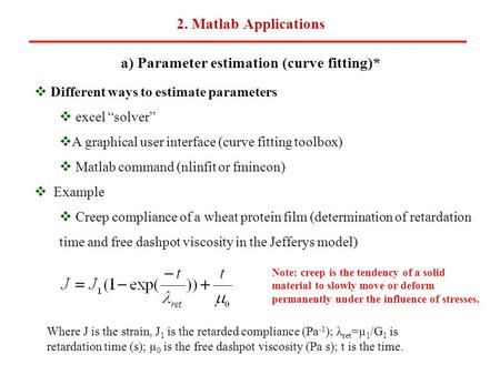 a) Parameter estimation (curve fitting)*