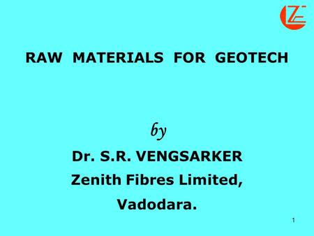 RAW MATERIALS FOR GEOTECH