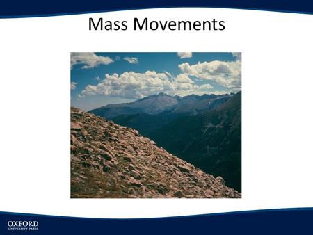 Mass Movements.