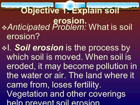 Objective 1: Explain soil erosion.