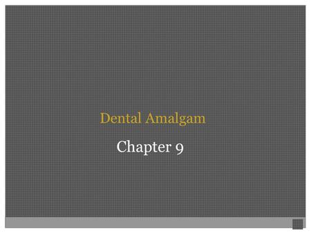 Dental Amalgam Chapter 9.