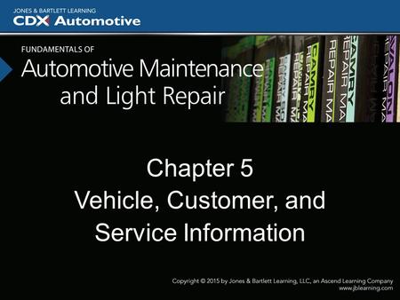 Chapter 5 Vehicle, Customer, and Service Information
