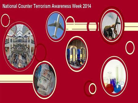 2 Counter Terrorism Awareness Week 2014 OFFICIAL Counter Terrorism Awareness Week 2014 Monday 24 th -Sunday 30 th November.